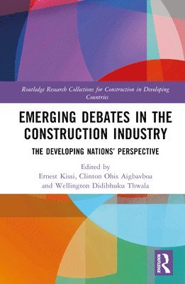 Emerging Debates in the Construction Industry 1