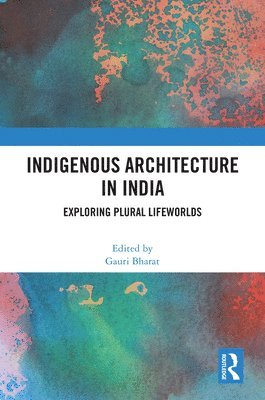 Indigenous Architecture in India 1