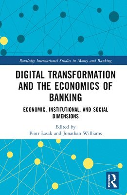 bokomslag Digital Transformation and the Economics of Banking