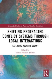 bokomslag Shifting Protracted Conflict Systems Through Local Interactions