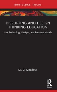 bokomslag Disrupting and Design Thinking Education