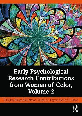 Early Psychological Research Contributions from Women of Color, Volume 2 1