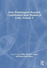 bokomslag Early Psychological Research Contributions from Women of Color, Volume 2
