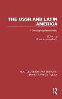 bokomslag The USSR and Latin America