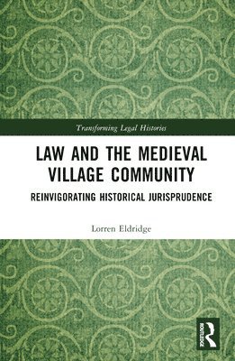 Law and the Medieval Village Community 1