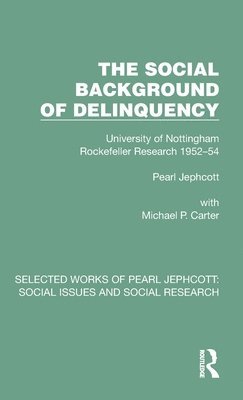 The Social Background of Delinquency 1