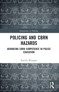 bokomslag Policing and CBRN Hazards