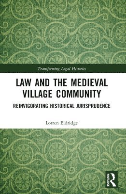 Law and the Medieval Village Community 1