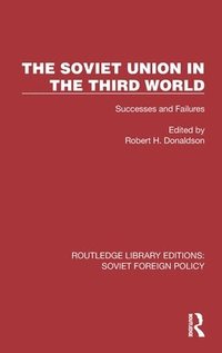 bokomslag The Soviet Union in the Third World