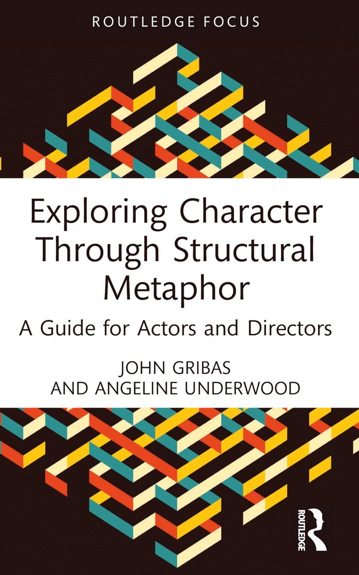 John Gribas, Angeline Underwood - Exploring Character Through Structural Metaphor, Häftad
