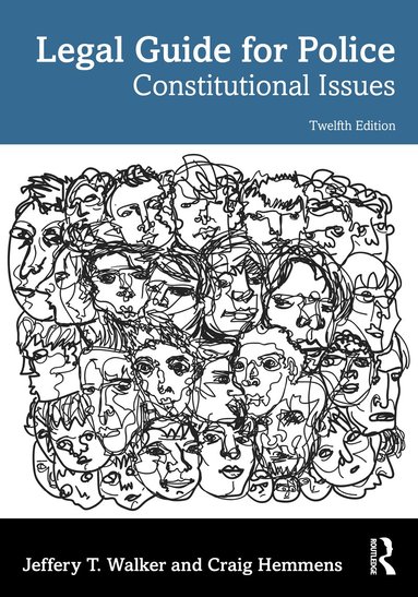 Jeffery T. Walker, Craig Hemmens - Legal Guide for Police, Häftad
