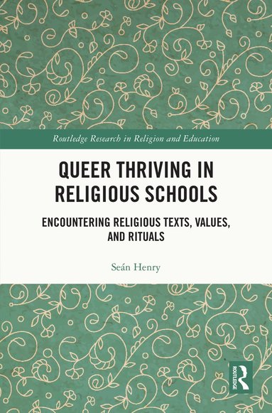 bokomslag Queer Thriving in Religious Schools