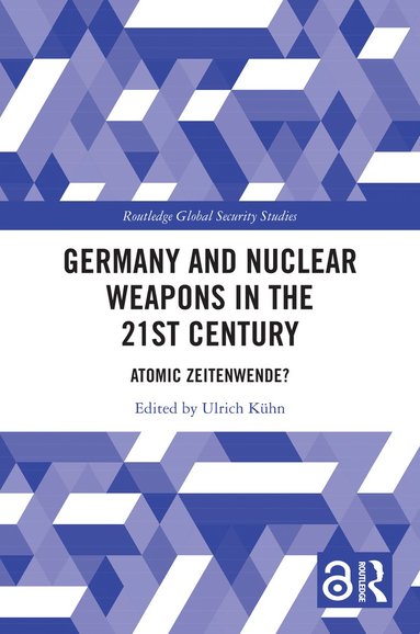 bokomslag Germany and Nuclear Weapons in the 21st Century