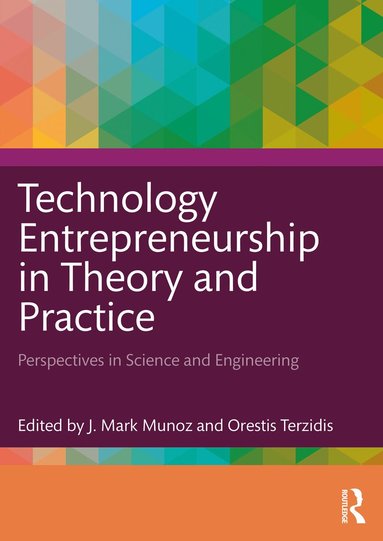 bokomslag Technology Entrepreneurship in Theory and Practice