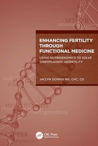bokomslag Enhancing Fertility through Functional Medicine