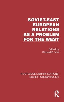 Soviet-East European Relations as a Problem for the West 1