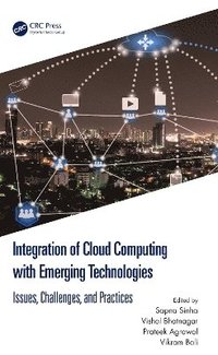 bokomslag Integration of Cloud Computing with Emerging Technologies