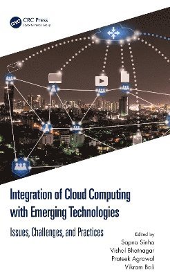 bokomslag Integration of Cloud Computing with Emerging Technologies