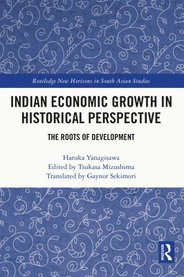 Indian Economic Growth in Historical Perspective 1