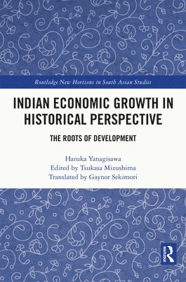 Indian Economic Growth in Historical Perspective 1