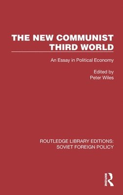 Peter Wiles - New Communist Third World, Inbunden