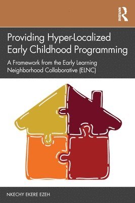 bokomslag Providing Hyper-Localized Early Childhood Programming