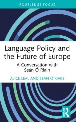 Language Policy and the Future of Europe 1