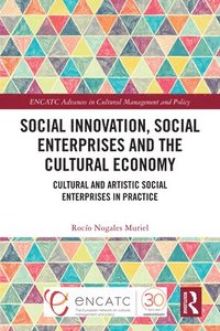 bokomslag Social Innovation, Social Enterprises and the Cultural Economy