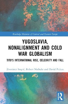 Yugoslavia, Nonalignment and Cold War Globalism 1