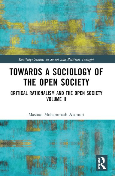 Masoud Mohammadi Alamuti - Towards a Sociology of the Open Society, Häftad