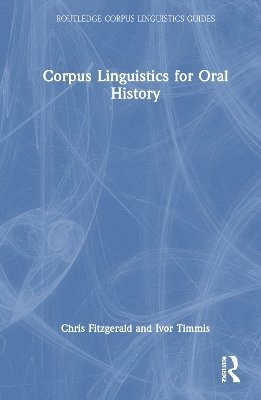 bokomslag Corpus Linguistics for Oral History