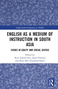 bokomslag English as a Medium of Instruction in South Asia