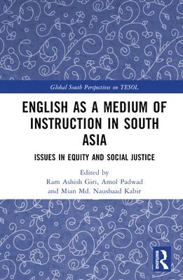 English as a Medium of Instruction in South Asia 1