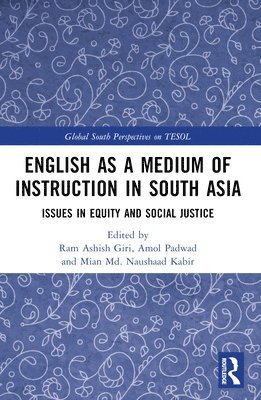 English as a Medium of Instruction in South Asia 1