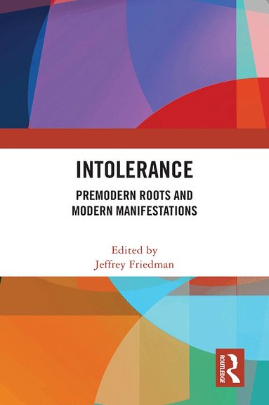 Jeffrey Friedman - Intolerance, Häftad