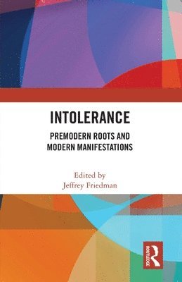 Jeffrey Friedman, USA) Friedman, Jeffrey (Harvard University - Intolerance, Häftad