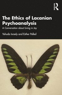 bokomslag The Ethics of Lacanian Psychoanalysis