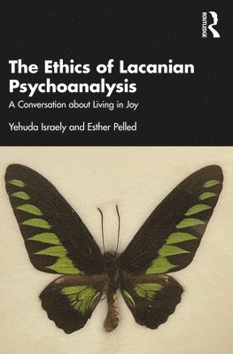 bokomslag The Ethics of Lacanian Psychoanalysis