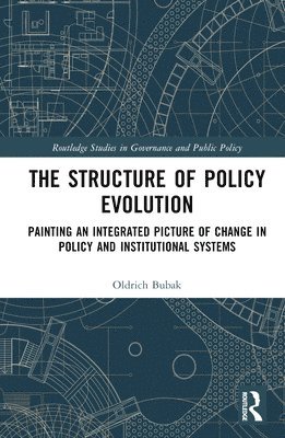 Oldrich Bubak, Czech Republic) Bubak, Oldrich (University of Hradec Kralove - Structure of Policy Evolution, Inbunden