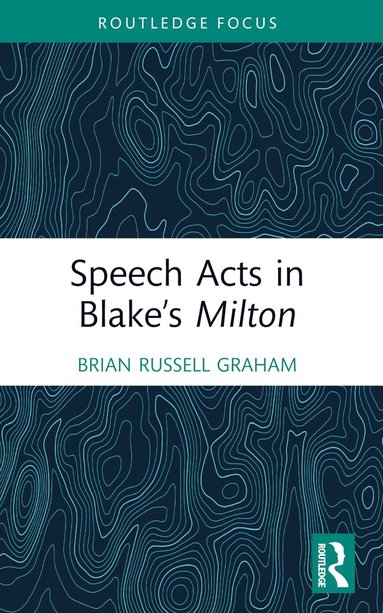 bokomslag Speech Acts in Blake's Milton