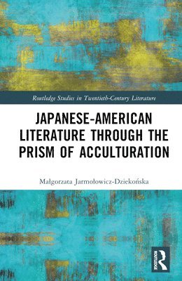 Japanese-American Literature through the Prism of Acculturation 1