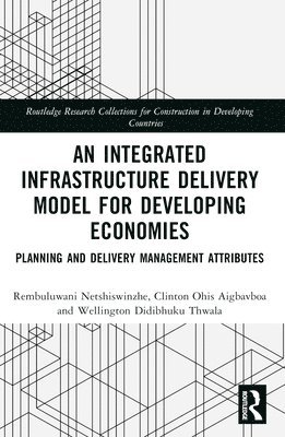 bokomslag Integrated Infrastructure Delivery Model for Developing Economies