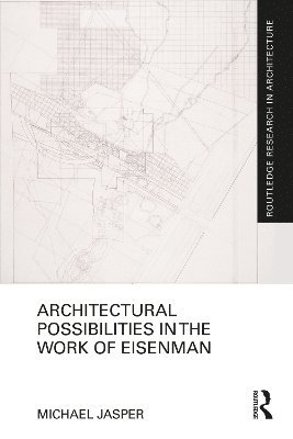 Architectural Possibilities in the Work of Eisenman 1