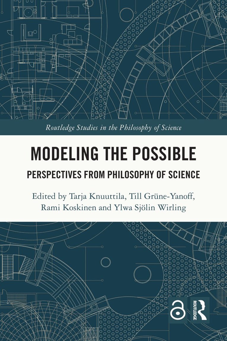 Tarja Knuuttila, Till Grüne-Yanoff, Rami Koskinen, Ylwa Sjölin Wirling - Modeling the Possible, Häftad