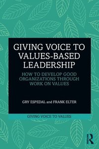 bokomslag Giving Voice to Values-based Leadership