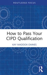 bokomslag How to Pass Your CIPD Qualification