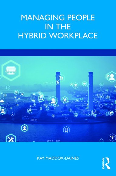 bokomslag Managing People in the Hybrid Workplace