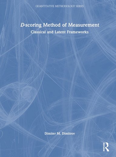 Dimiter Dimitrov - D-scoring Method of Measurement, Inbunden