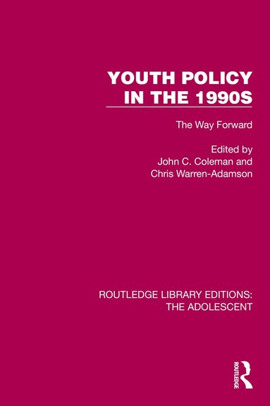 John C. Coleman, Chris Warren-Adamson - Youth Policy in the 1990s, Inbunden