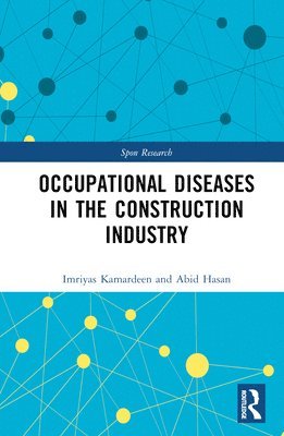 Imriyas Kamardeen, Abid Hasan, Australia) Kamardeen, Imriyas (University of New South Wales - Occupational Diseases in the Construction Industry, Inbunden